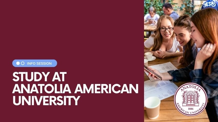 Info Session: Anatolia American University
